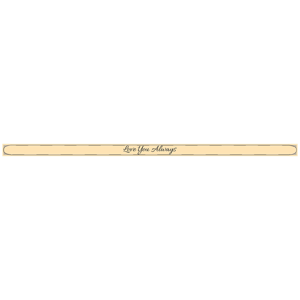 Love You Always - Engraved Bangle Cuff Bracelet