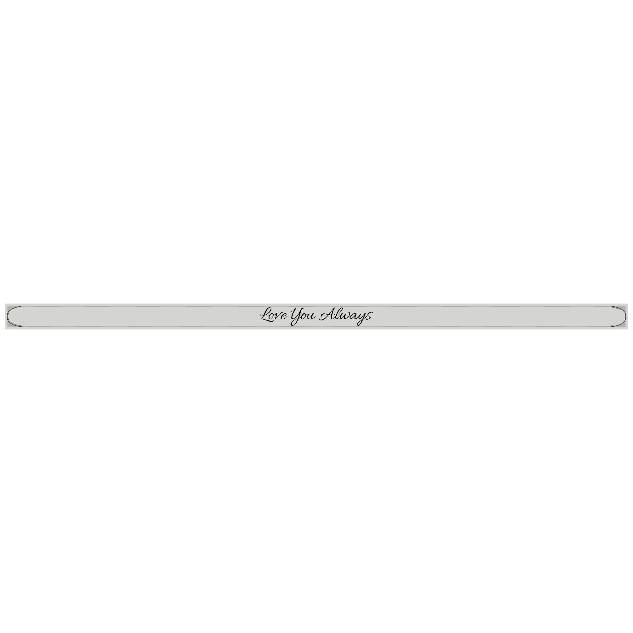 Love You Always - Engraved Bangle Cuff Bracelet