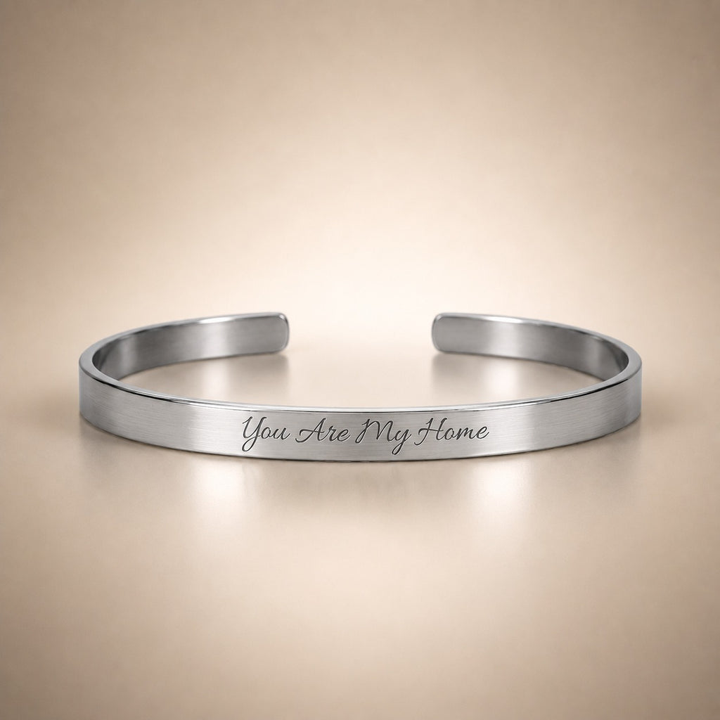 You Are My Home - Engravable Bangle Cuff Bracelet