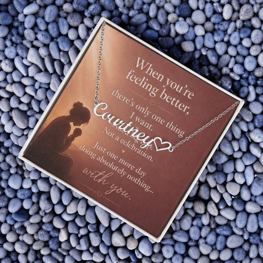Just One More Day - Heart Name Necklace