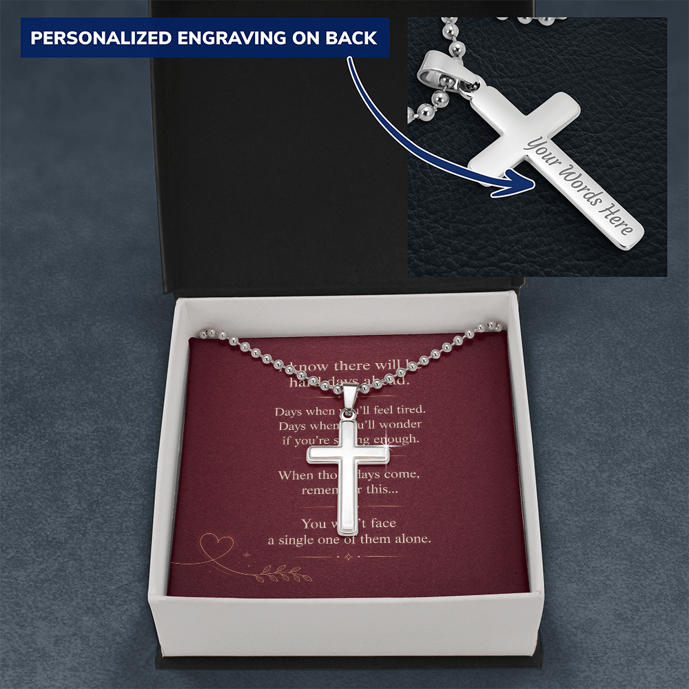 You Won't Face It Alone - Personalized Ball Chain Cross Necklace