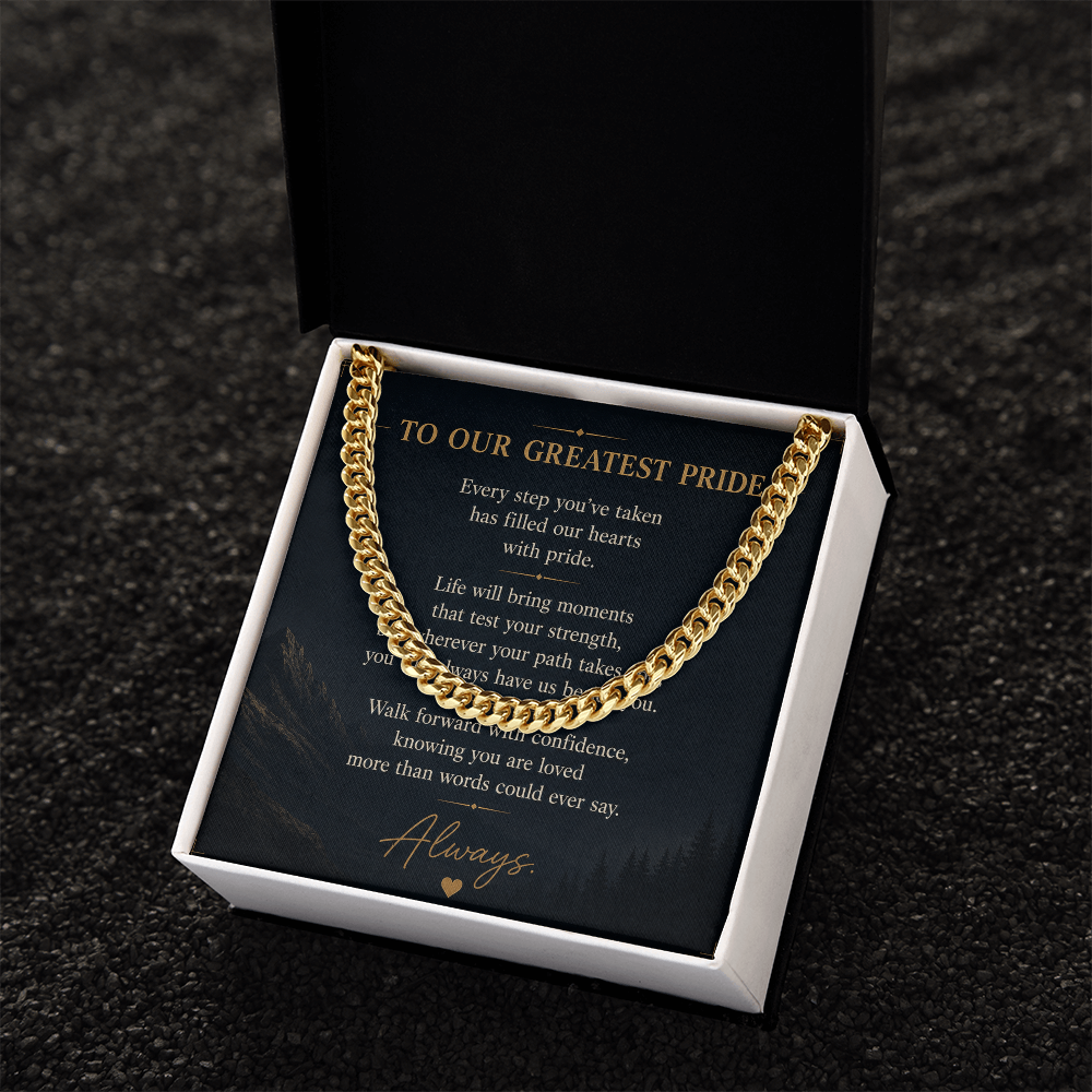 To Our Greatest Pride - Cuban Link Chain Necklace