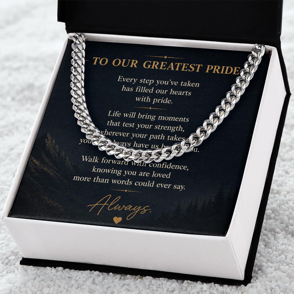 To Our Greatest Pride - Cuban Link Chain Necklace
