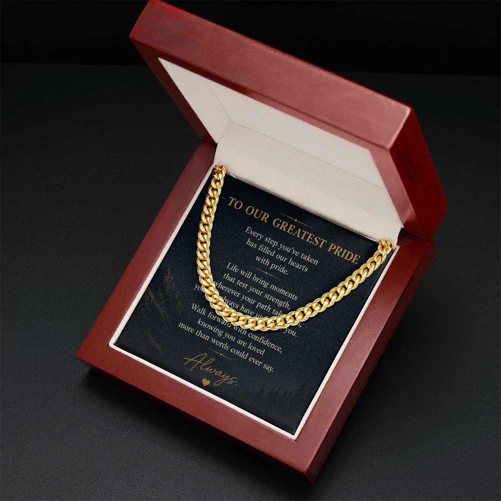 To Our Greatest Pride - Cuban Link Chain Necklace