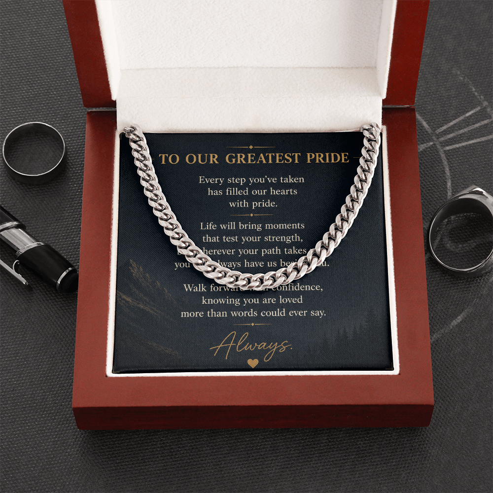To Our Greatest Pride - Cuban Link Chain Necklace