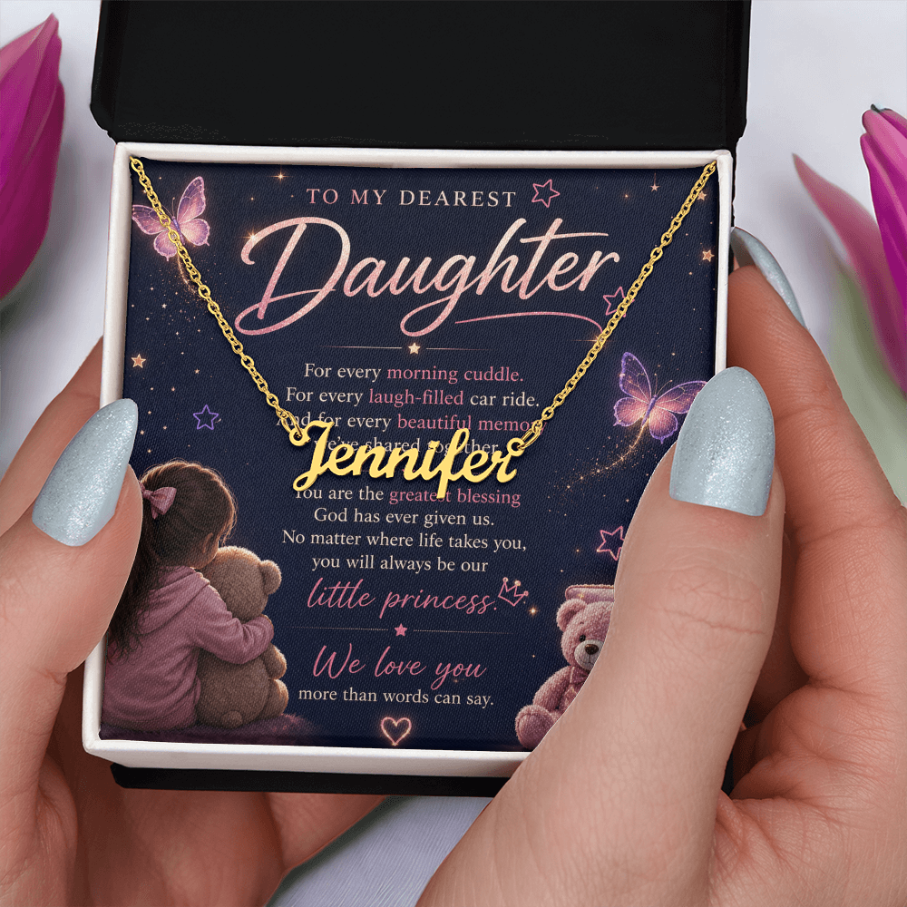 To My Dearest Daughter — Custom Name Necklace