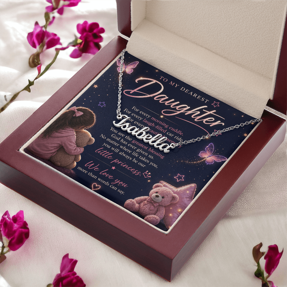 To My Dearest Daughter — Custom Name Necklace