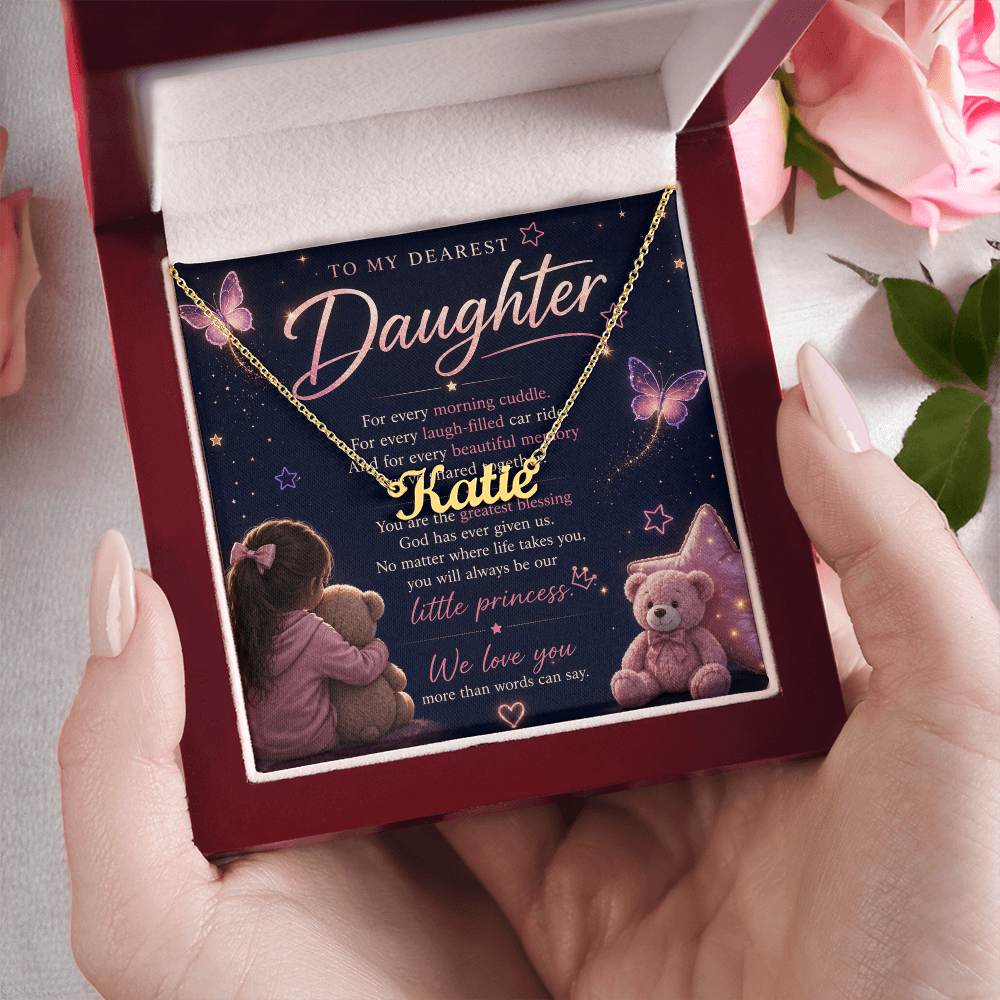 To My Dearest Daughter — Custom Name Necklace