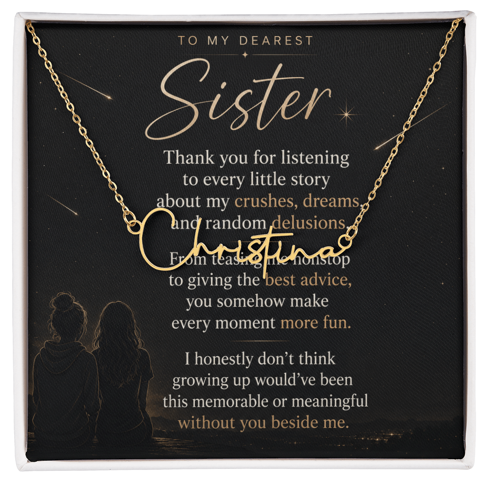 To My Dearest Sister – Signature Name Necklace