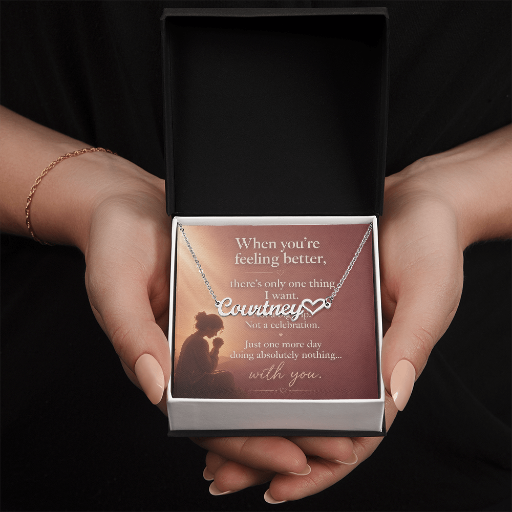 Just One More Day - Heart Name Necklace
