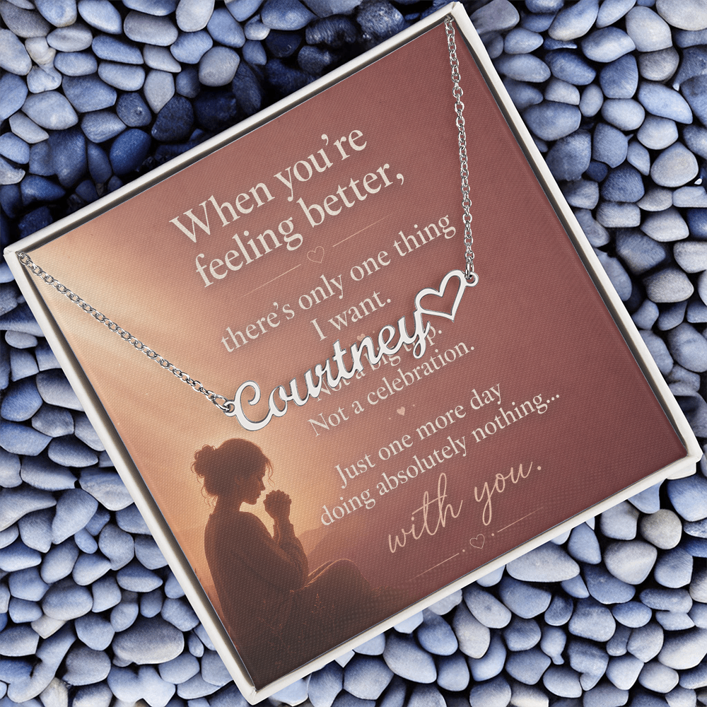 Just One More Day - Heart Name Necklace