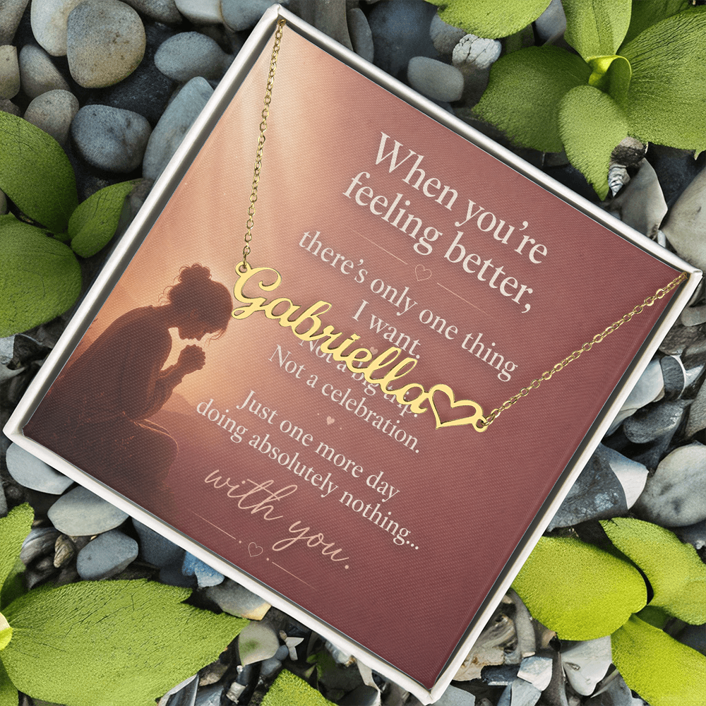 Just One More Day - Heart Name Necklace