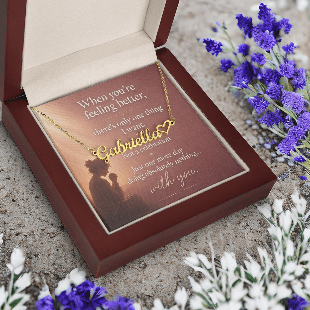 Just One More Day - Heart Name Necklace